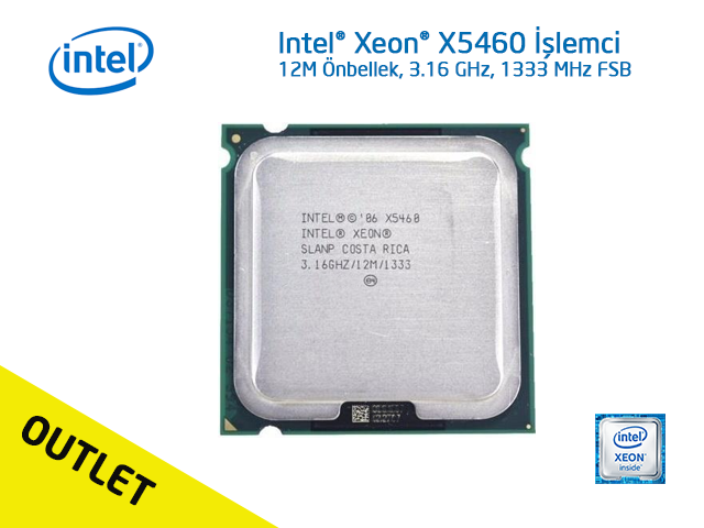 INTEL Xeon  X5460TRAY Kutusuz, Fansız,  (12M Cache, 3.16 GHz, 1333 MHz FSB) LGA771 İşlemci (OUTLET)